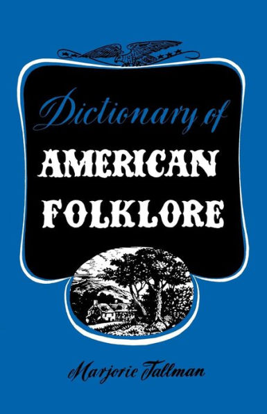 Dictionary of American Folklore