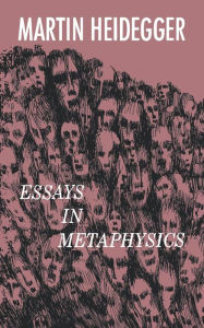 Title: Essays in Metaphysics, Author: Martin Heidegger