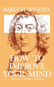 Title: How to Improve Your Mind, Author: Benedict de Spinoza