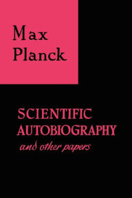 Title: Scientific Autobiography and Other Papers, Author: Max Planck