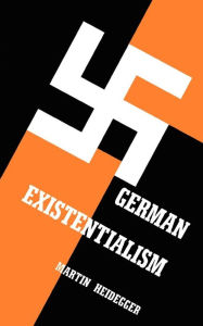 Title: German Existentialism, Author: Martin Heidegger