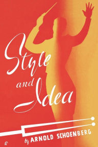 Title: Style and Idea, Author: Arnold Schoenberg