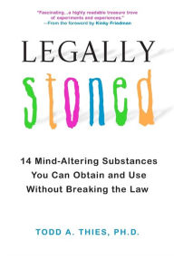 Title: Legally Stoned, Author: Todd A. Thies