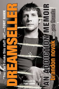 Title: Dreamseller: An Addiction Memoir, Author: Brandon Novak