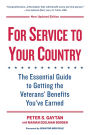 For Service to Your Country: The Insider's Guide to Veterans' Benefits