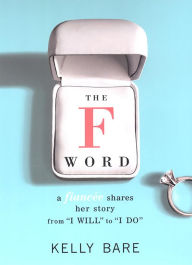 Title: The F Word: A Fiancee Shares Her Story, From 