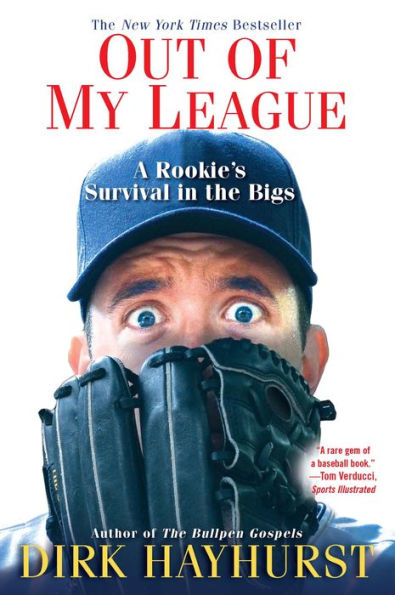 Out of My League:: A Rookie's Survival in the Bigs