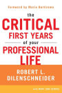 The Critical First Years of Your Professional Life