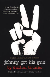 Title: Johnny Got His Gun, Author: Dalton Trumbo