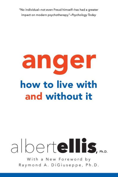 Anger: How to Live with and without It