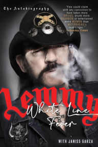 Title: White Line Fever, Author: Lemmy Kilmister