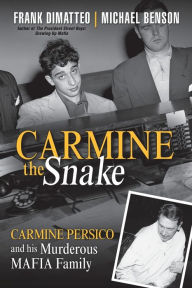 Free read online books download Carmine the Snake: Carmine Persico and His Murderous Mafia Family 9780806538822 by Frank Dimatteo, Michael Benson ePub (English literature)