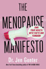 The Menopause Manifesto: Own Your Health with Facts and Feminism