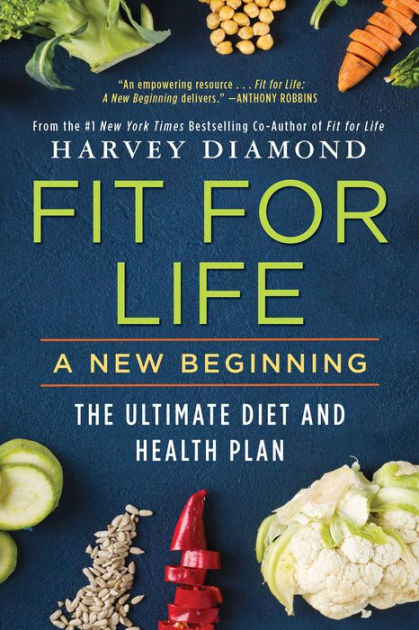 Fit for Life: A New Beginning by Harvey Diamond, Paperback | Barnes ...