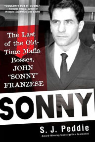 Title: Sonny: The Last of the Old Time Mafia Bosses, John 