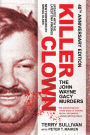 Killer Clown: The John Wayne Gacy Murders