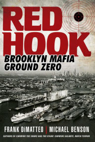 Title: Red Hook: Brooklyn Mafia, Ground Zero, Author: Frank Dimatteo