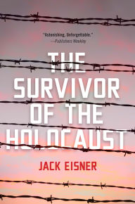 Title: The Survivor of the Holocaust, Author: Jack Eisner