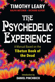 Title: The Psychedelic Experience, Author: Timothy Leary