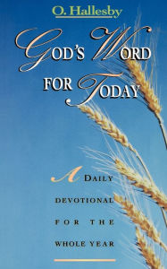 Title: God's Word for Today: A Daily Devotional for the Whole Year, Author: O. Hallesby