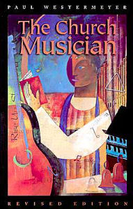Title: Church Musician, Author: Paul Westermeyer