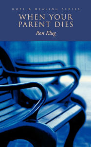 Title: When Your Parent Dies, Author: Ronald Klug