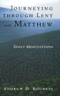 Journeying through Lent with Matthew: Daily Meditations