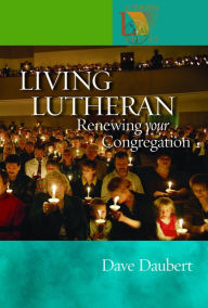 Title: Living Lutheran, Author: Dave Daubert