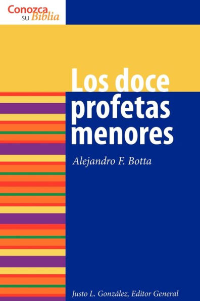 Los doce profetas menores: The Twelve Minor Prophets