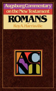 Title: Augsburg Commentary on the New Testament - Romans, Author: Roy A. Harrisville