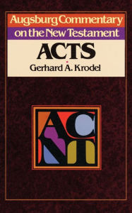 Title: Augsburg Commentary on the New Testament - Acts, Author: Gerhard Krodel