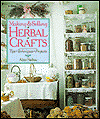 Title: Making and Selling Herbal Crafts: Tips * Techniques * Projects, Author: Alyce Nadeau