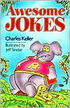 Title: Awesome Jokes, Author: Charles Keller
