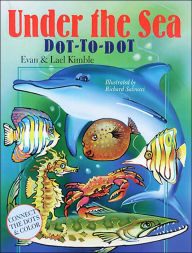 Title: Under the Sea Dot-to-Dot, Author: Evan Kimble