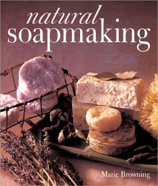 Natural Soapmaking