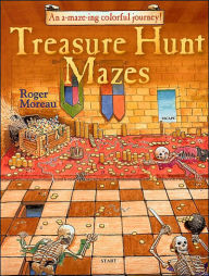 Title: Treasure Hunt Mazes: An A-maze-ing Colorful Journey!, Author: Roger Moreau