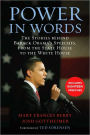 Power in Words: The Stories behind Barack Obama's Speeches, from the State House to the White House