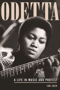 Free online books to download pdf Odetta: A Life in Music and Protest PDF by Ian Zack (English Edition) 9780807002896