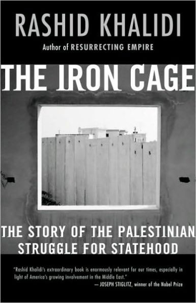 The Iron Cage: The Story of the Palestinian Struggle for Statehood