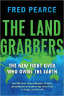 The Land Grabbers: The New Fight over Who Owns the Earth