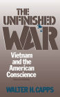 The Unfinished War: Vietnam and the American Conscience / Edition 2