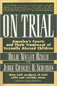 Title: On Trial: America's Courts and Their Treatment of Sexually Abused Children, Author: Charles B. Schudson