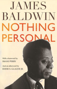 Free book downloads for ipod shuffle Nothing Personal (English Edition) 9780807006436 PDB DJVU ePub by James Baldwin, Imani Perry, Eddie S. Glaude Jr.