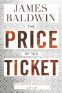 The Price of the Ticket: Collected Nonfiction: 1948-1985