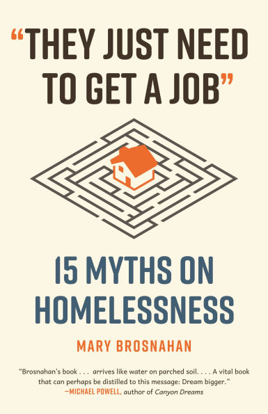 "They Just Need to Get a Job": 15 Myths on Homelessness