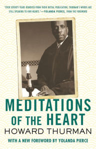 Title: Meditations of the Heart, Author: Howard Thurman