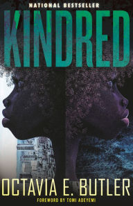 Title: Kindred, Author: Octavia Butler