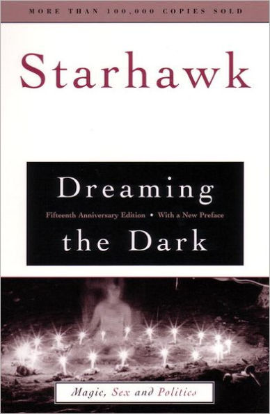 Dreaming the Dark: Magic, Sex and Politics with a New Preface by the Author