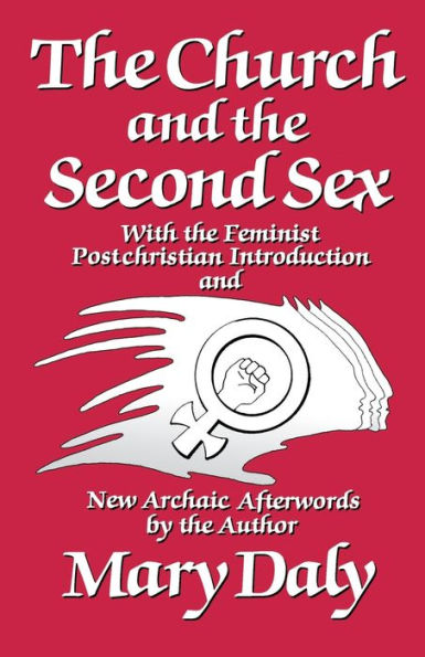 The Church and the Second Sex / Edition 1