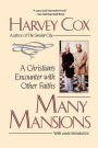 Many Mansions: A Christian's Encounter with Other Faiths / Edition 2